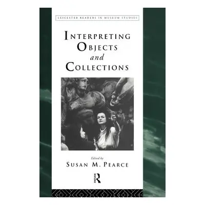 "Interpreting Objects and Collections" - "" ("Pearce Susan")