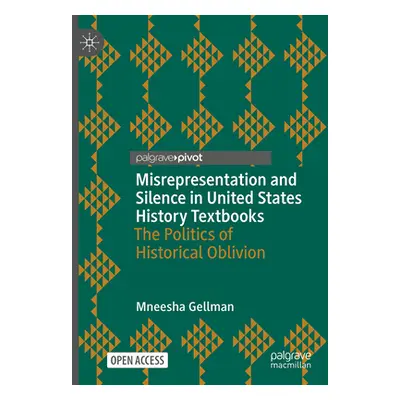 "Misrepresentation and Silence in United States History Textbooks: The Politics of Historical Ob