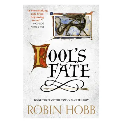 "Fool's Fate: Book Three of the Tawny Man Trilogy" - "" ("Hobb Robin")