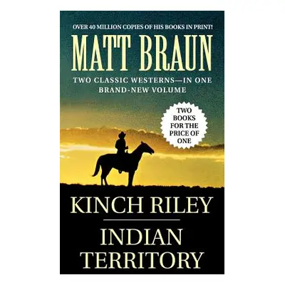 "Kinch Riley / Indian Territory" - "" ("Braun Matt")