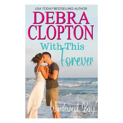 "With This Forever" - "" ("Clopton Debra")