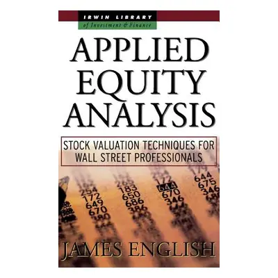 "Applied Equity Analysis: Stock Valuation Techniques for Wall Street Professionals" - "" ("Engli