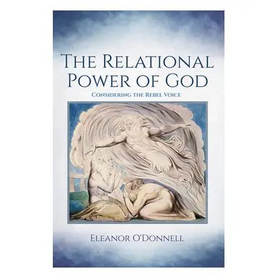 "The Relational Power of God" - "" ("O'Donnell Eleanor")