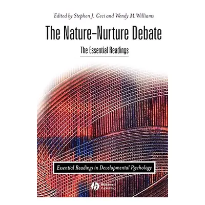 "The Nature-Nurture Debate: The Essential Readings" - "" ("Ceci Stephen J.")