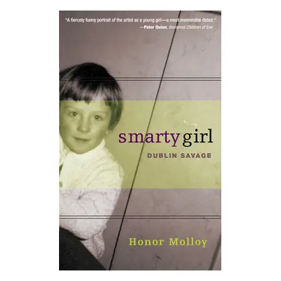 "Smarty Girl: Dublin Savage" - "" ("Molloy Honor")