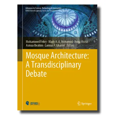 "Mosque Architecture: A Transdisciplinary Debate" - "" ("Fekry Mohammed")