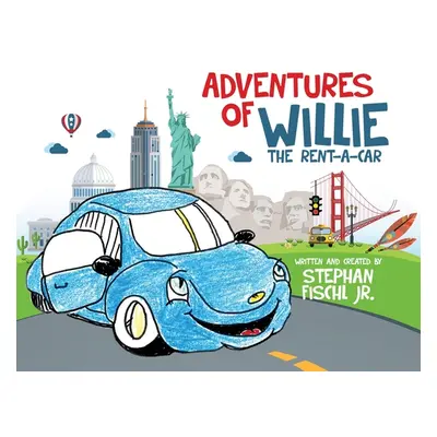 "Adventures of Willie the Rent-A-Car" - "" ("Fischl Stephan Jr.")