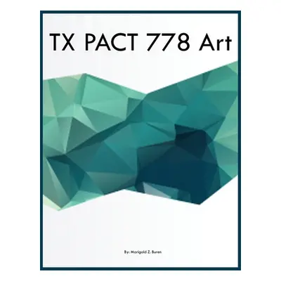 "TX PACT 778 Art" - "" ("Buren Marigold Z.")