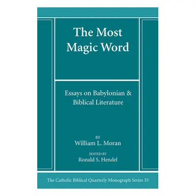 "The Most Magic Word" - "" ("Moran William L.")