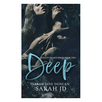 "Deep: A Dark High School Romance" - "" ("Duncan Sarah Jane")