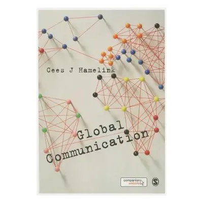 "Global Communication" - "" ("Hamelink Cees")