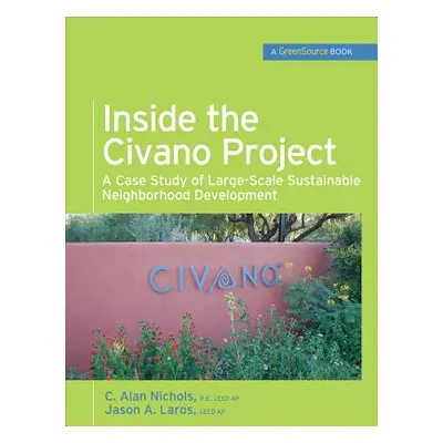 "Inside the Civano Project (Greensource Books): A Case Study of Large-Scale Sustainable Neighbor