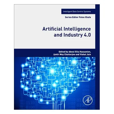 "Artificial Intelligence and Industry 4.0" - "" ("Hassanien Aboul Ella")