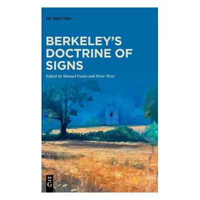 "Berkeley's Doctrine of Signs" - "" ("Fasko Manuel")