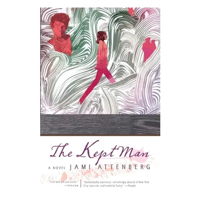 "The Kept Man" - "" ("Attenberg Jami")