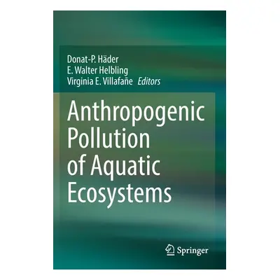 "Anthropogenic Pollution of Aquatic Ecosystems" - "" ("Hder Donat-P")