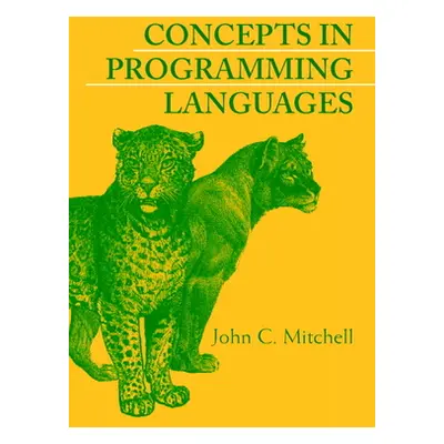 "Concepts in Programming Languages" - "" ("Mitchell John C.")