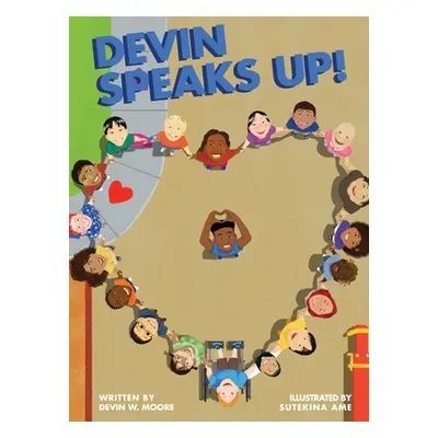 "Devin Speaks Up!" - "" ("Moore Devin")