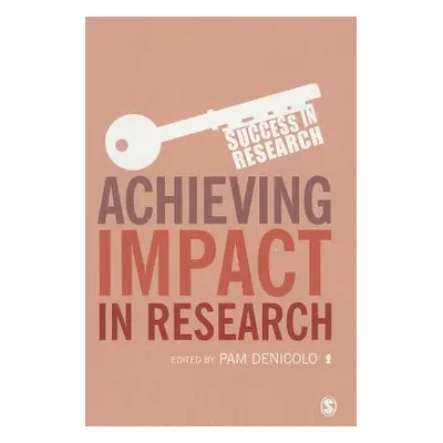 "Achieving Impact in Research" - "" ("Denicolo Pam")