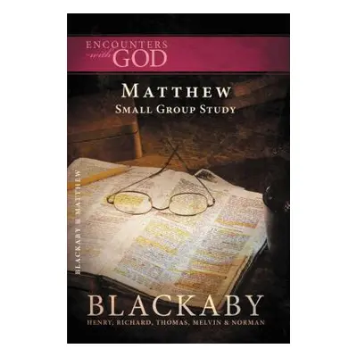 "The Gospel of Matthew" - "" ("Blackaby Henry")