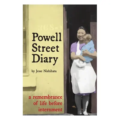 "Powell Street Diary" - "" ("Nishihata Jesse")