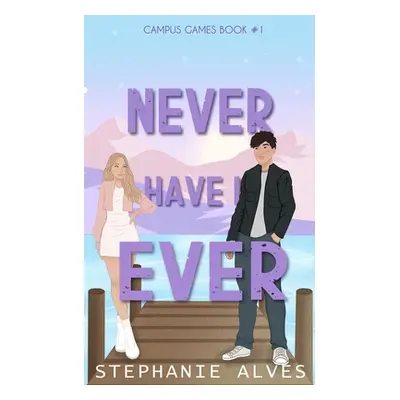 "Never Have I Ever" - "" ("Alves Stephanie")