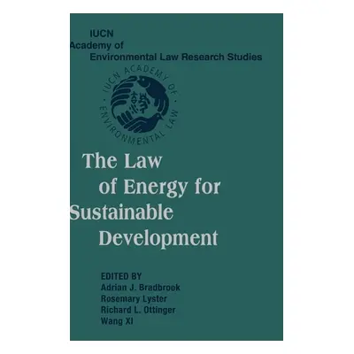 "The Law of Energy for Sustainable Development" - "" ("Bradbrook Adrian J.")