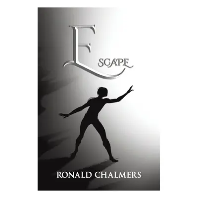 "Escape" - "" ("Chalmers Ronald")