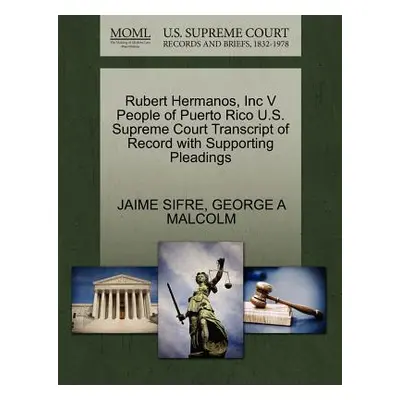 "Rubert Hermanos, Inc V People of Puerto Rico U.S. Supreme Court Transcript of Record with Suppo