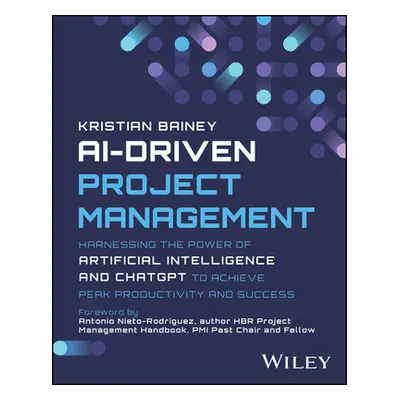 "Ai-Driven Project Management: Harnessing the Power of Artificial Intelligence and ChatGPT to Ac