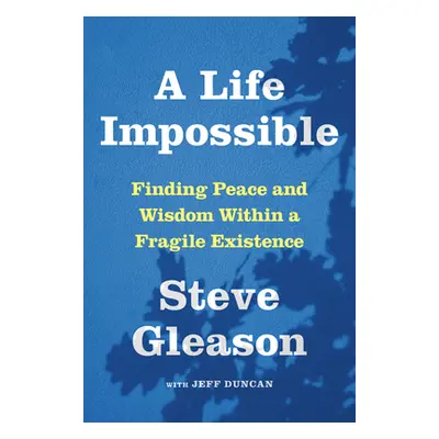 "A Life Impossible: Living with Als: Finding Peace and Wisdom Within a Fragile Existence" - "" (