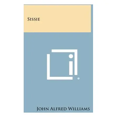 "Sissie" - "" ("Williams John Alfred")