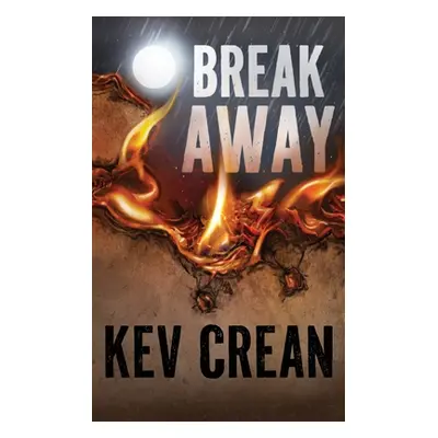 "Break Away" - "" ("Crean Kev")