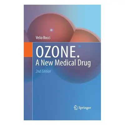 "Ozone: A New Medical Drug" - "" ("Bocci Velio")