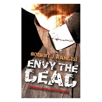 "Envy the Dead" - "" ("Randisi Robert J.")