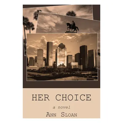 "Her Choice" - "" ("Sloan Anne")