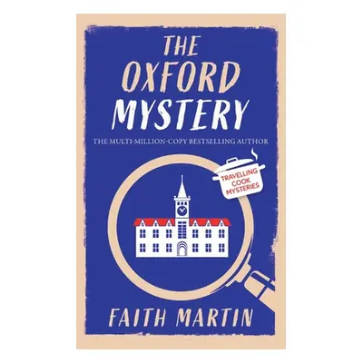 "THE OXFORD MYSTERY an absolutely gripping cozy mystery for all crime thriller fans" - "" ("Mart