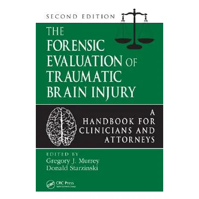 "The Forensic Evaluation of Traumatic Brain Injury: A Handbook for Clinicians and Attorneys, Sec