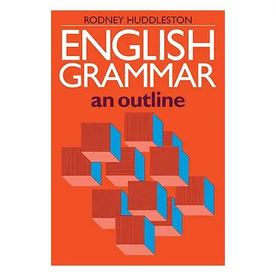 "English Grammar: An Outline" - "" ("Huddleston Rodney")