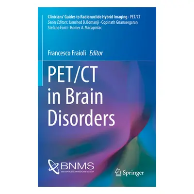 "Pet/CT in Brain Disorders" - "" ("Fraioli Francesco")