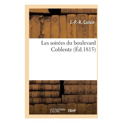 "Les soires du boulevard Coblentz" - "" ("Cuisin J. -P -R")