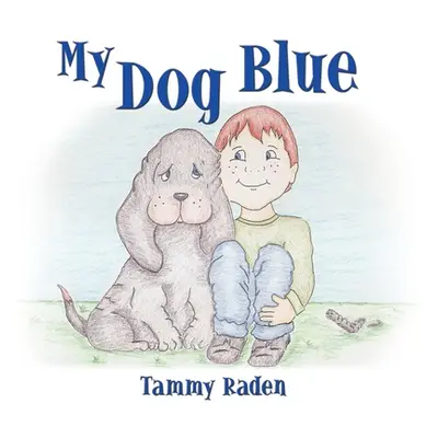 "My Dog Blue" - "" ("Raden Tammy")