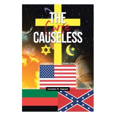 "The Curse Causeless" - "" ("Ingram Carolyn H.")