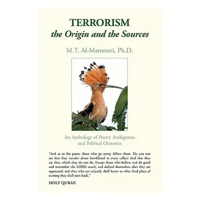 "Terrorism, the Origin and the Sources: An Anthology of Poetry Ambigrams and Political Oratories