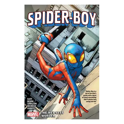 "Spider-Boy Vol. 1: The Web-Less Wonder" - "" ("Slott Dan")