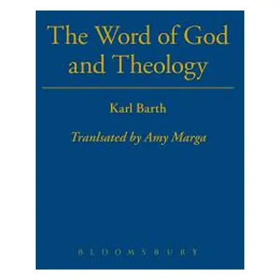 "The Word of God and Theology" - "" ("Barth Karl")