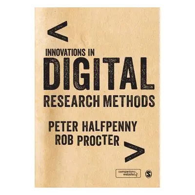 "Innovations in Digital Research Methods" - "" ("Halfpenny Peter")