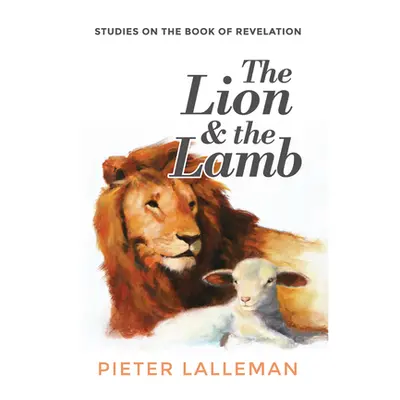 "The Lion and the Lamb" - "" ("Lalleman Pieter J.")