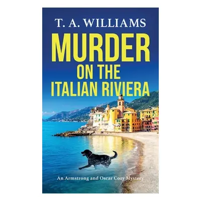 "Murder on the Italian Riviera" - "" ("Williams T. A.")