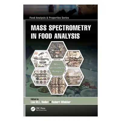 "Mass Spectrometry in Food Analysis" - "" ("Nollet Leo M. L.")